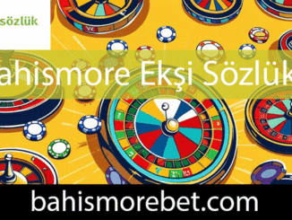 Bahismore ekşi sözlük yazılarıyla kalitesini göstermektedir.