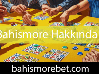 Bahismore hakkında yazılanlar burayı özelleştiren noktalardandır.