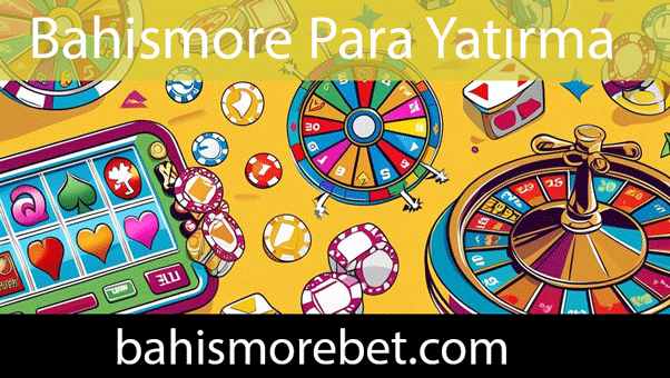 Bahismore para yatırma çeşitliliğini güvenle iletmektedir.