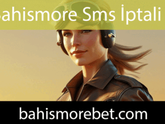 Bahismore sms iptali yapabileceğiniz formatıyla öndedir.